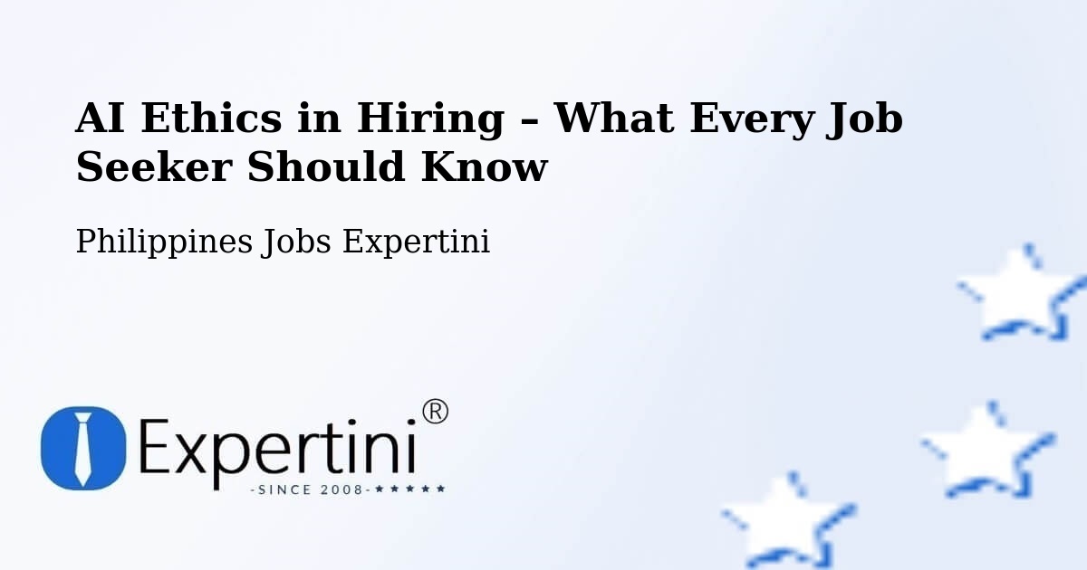 AI Ethics in Recruitment & Hiring – Beberon - Beberon, Philippines Jobs Expertini