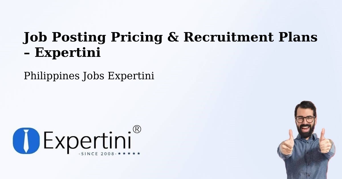 Job Posting Pricing & Recruitment Plans – Beberon - Beberon, Philippines Jobs Expertini