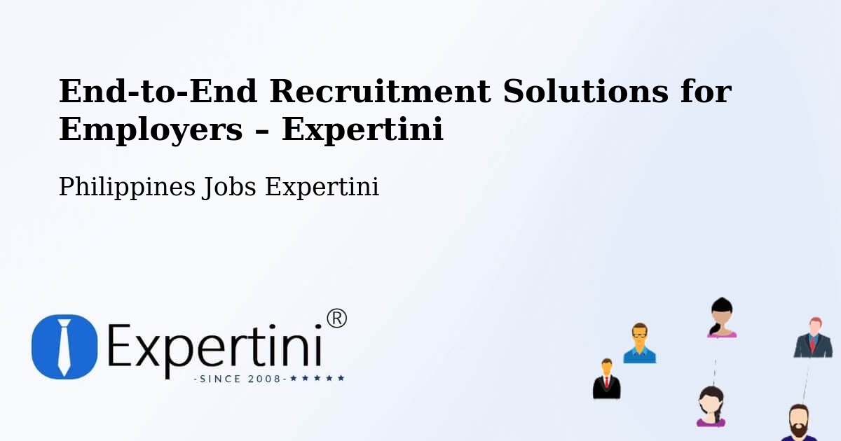Recruitment Solutions for Employers – Beberon - Beberon, Philippines Jobs Expertini